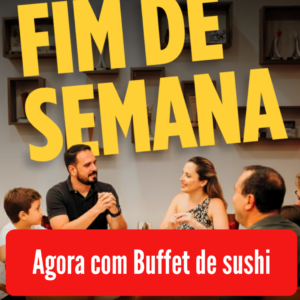 Compra antecipada as Sextas e Sábados.