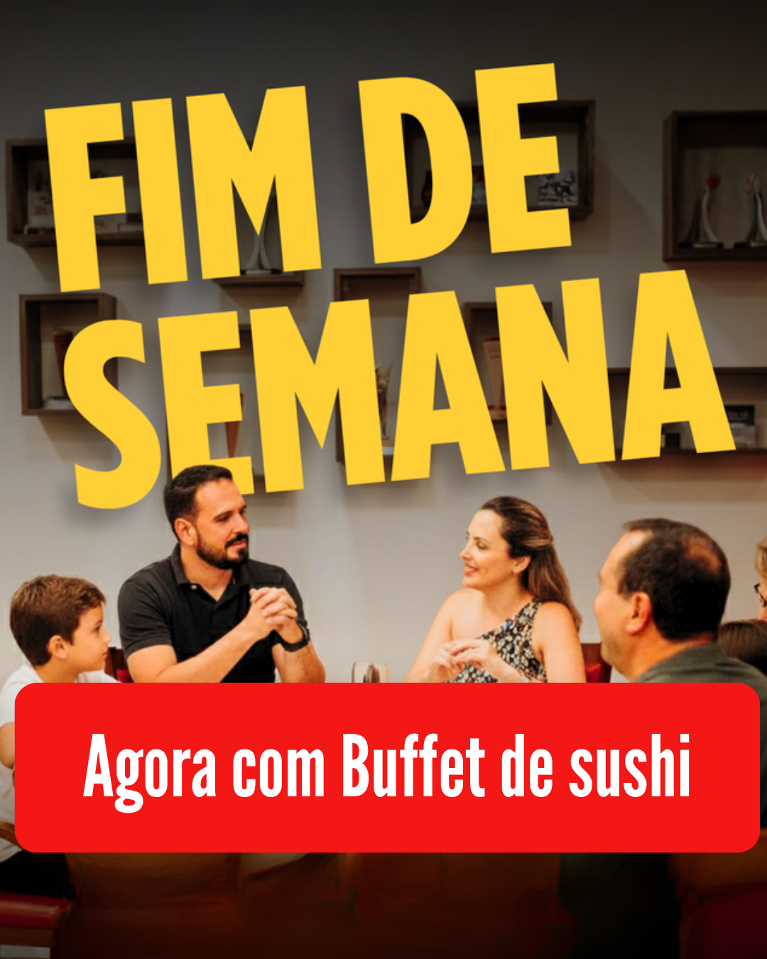 Compra antecipada as Sextas e Sábados.